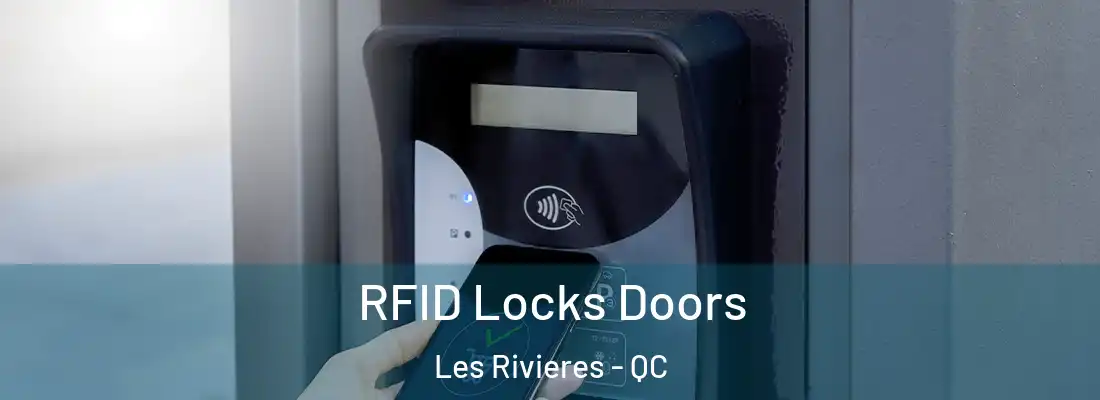  RFID Locks Doors Les Rivieres - QC
