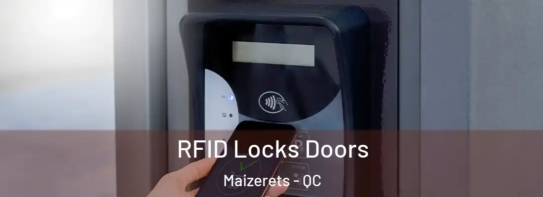  RFID Locks Doors Maizerets - QC