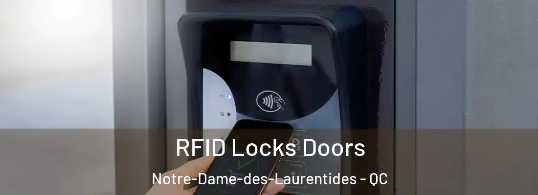  RFID Locks Doors Notre-Dame-des-Laurentides - QC