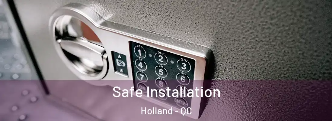  Safe Installation Holland - QC