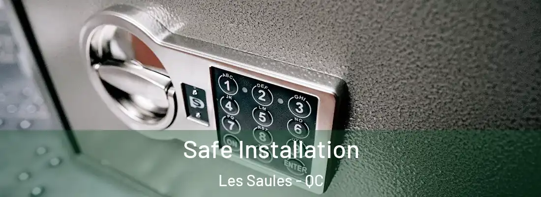  Safe Installation Les Saules - QC