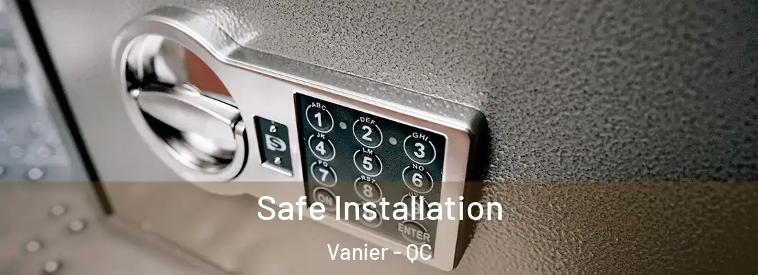  Safe Installation Vanier - QC