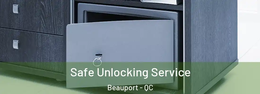  Safe Unlocking Service Beauport - QC