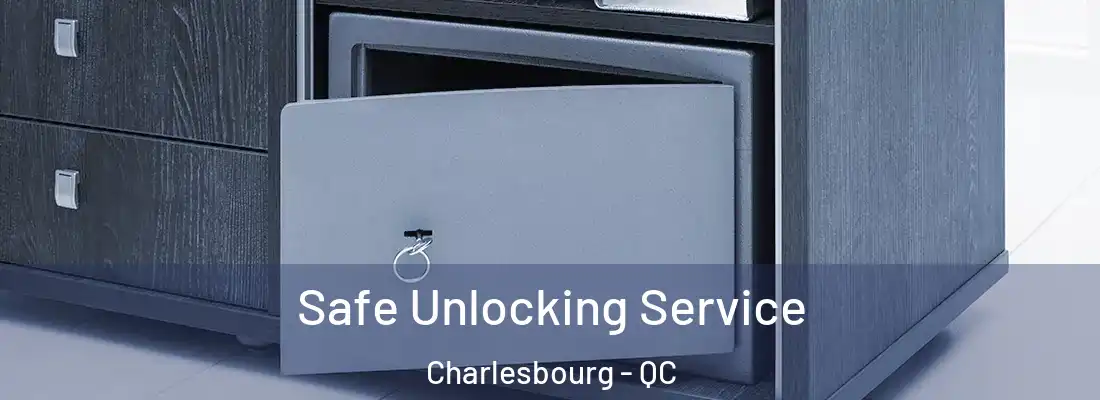  Safe Unlocking Service Charlesbourg - QC
