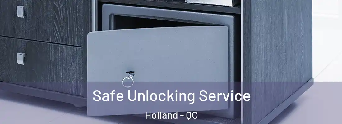  Safe Unlocking Service Holland - QC