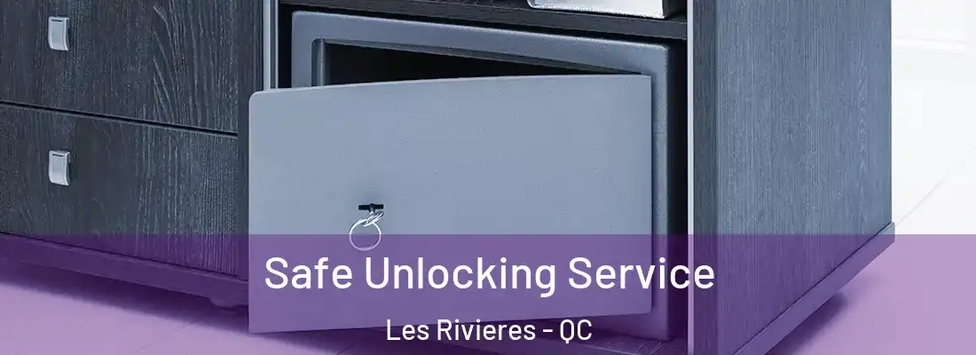  Safe Unlocking Service Les Rivieres - QC