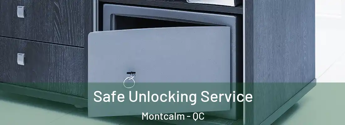  Safe Unlocking Service Montcalm - QC