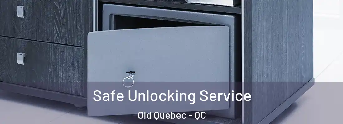  Safe Unlocking Service Old Quebec - QC