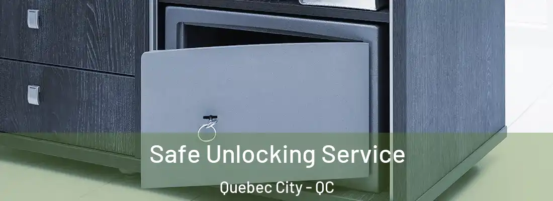  Safe Unlocking Service Quebec City - QC