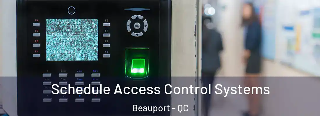  Schedule Access Control Systems Beauport - QC