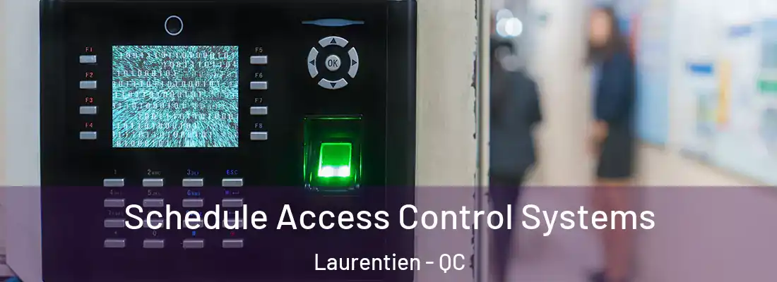  Schedule Access Control Systems Laurentien - QC