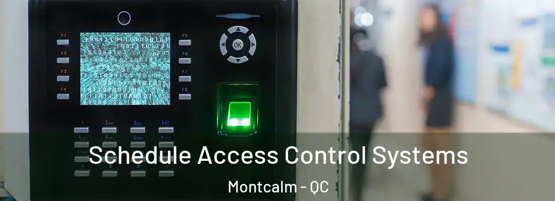  Schedule Access Control Systems Montcalm - QC