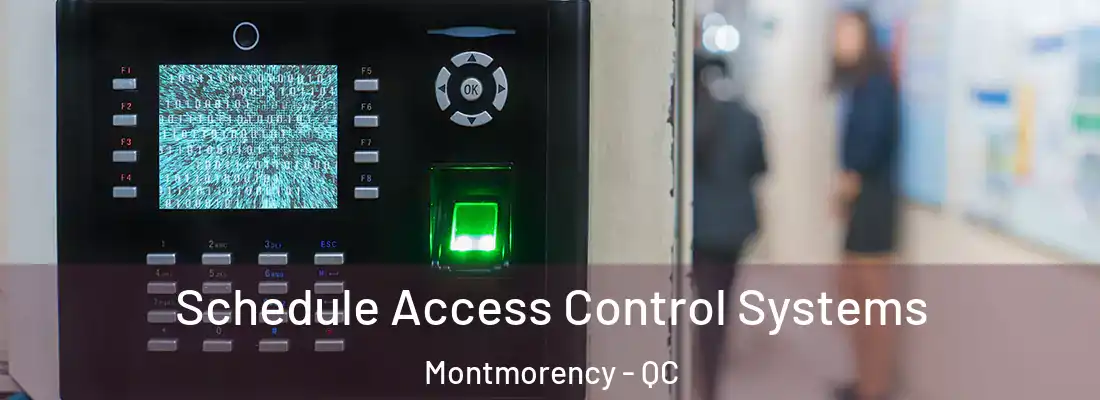  Schedule Access Control Systems Montmorency - QC