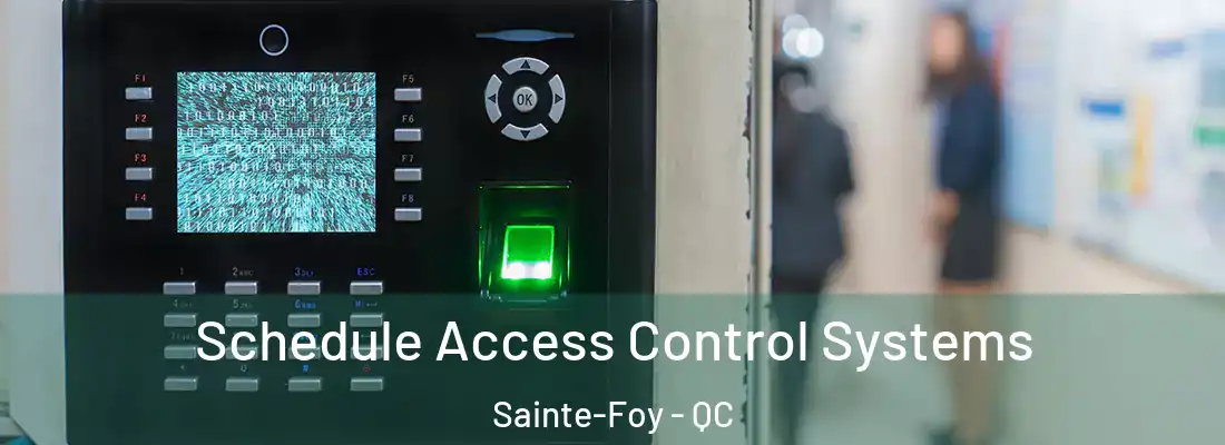  Schedule Access Control Systems Sainte-Foy - QC