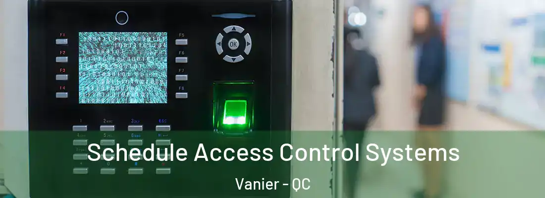  Schedule Access Control Systems Vanier - QC