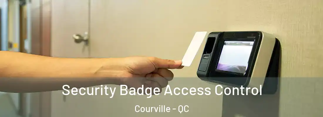  Security Badge Access Control Courville - QC