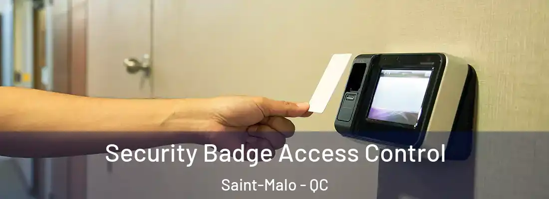  Security Badge Access Control Saint-Malo - QC