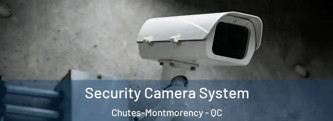  Security Camera System Chutes-Montmorency - QC