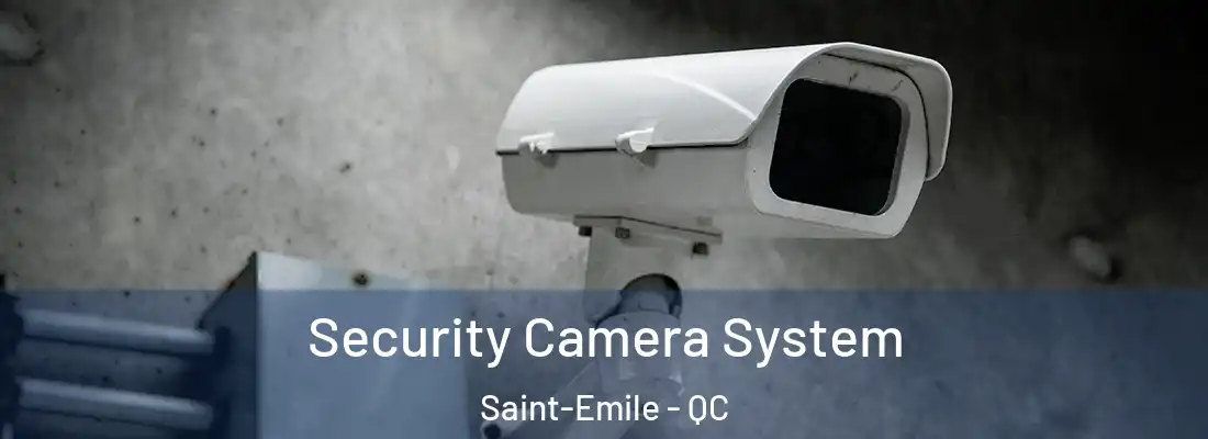  Security Camera System Saint-Emile - QC