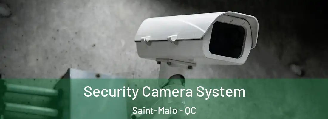  Security Camera System Saint-Malo - QC