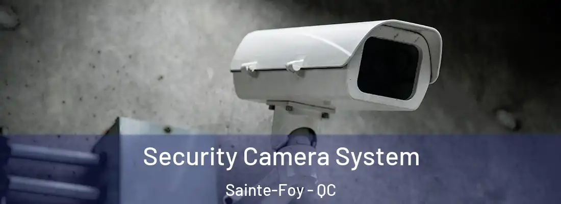  Security Camera System Sainte-Foy - QC