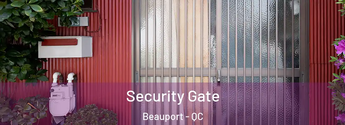  Security Gate Beauport - QC