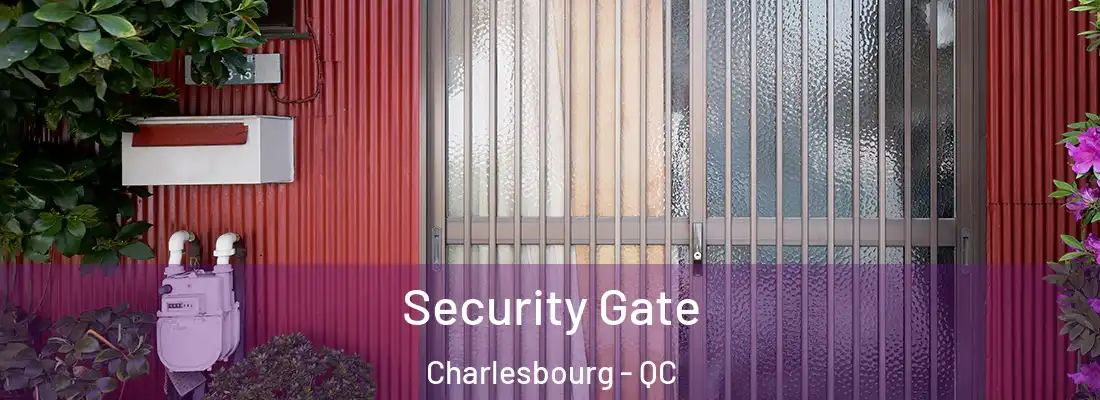  Security Gate Charlesbourg - QC