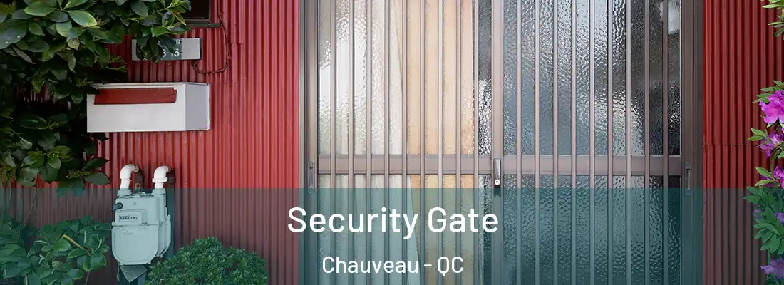  Security Gate Chauveau - QC