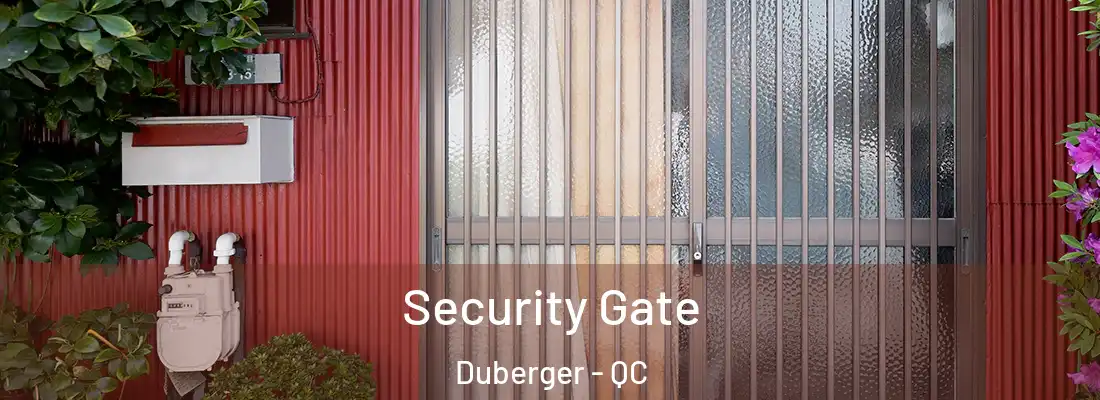  Security Gate Duberger - QC
