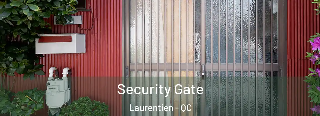  Security Gate Laurentien - QC