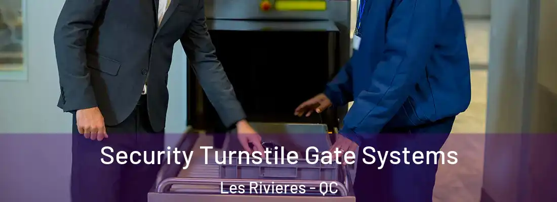  Security Turnstile Gate Systems Les Rivieres - QC
