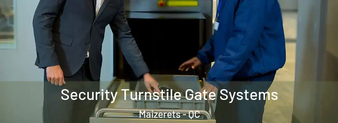  Security Turnstile Gate Systems Maizerets - QC