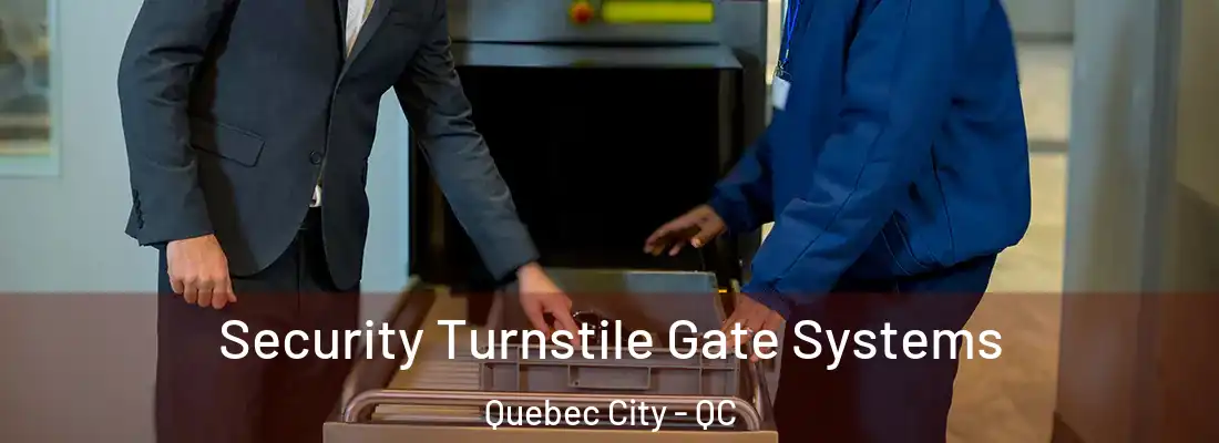 Security Turnstile Gate Systems Quebec City - QC