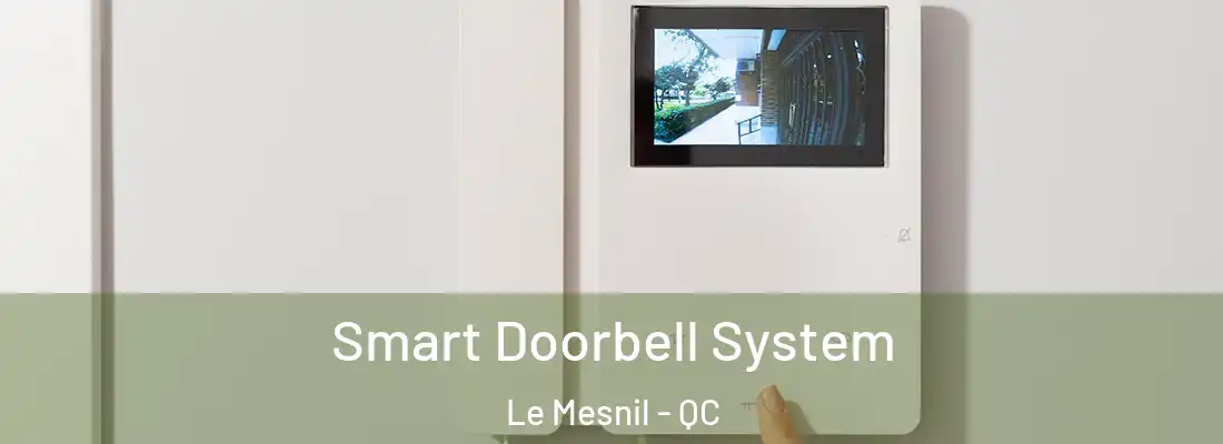  Smart Doorbell System Le Mesnil - QC