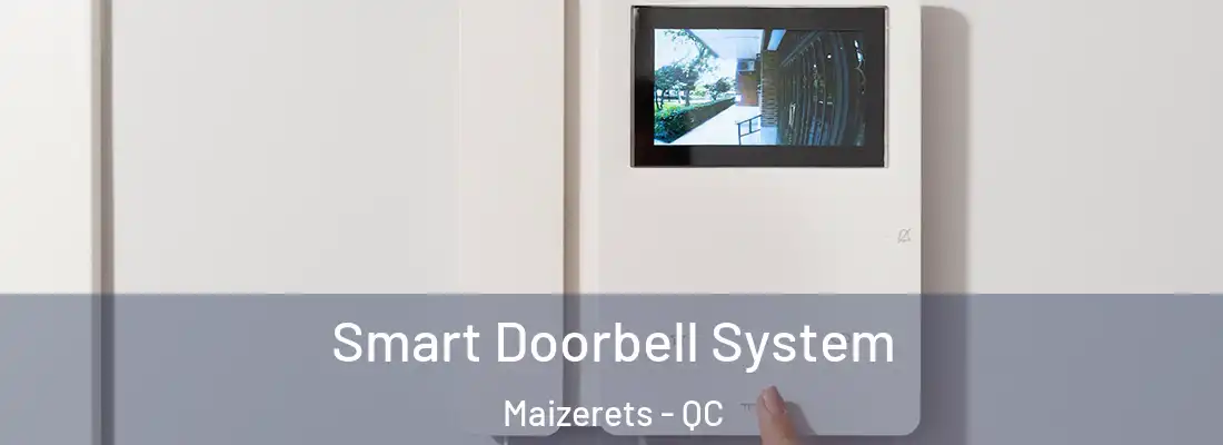  Smart Doorbell System Maizerets - QC