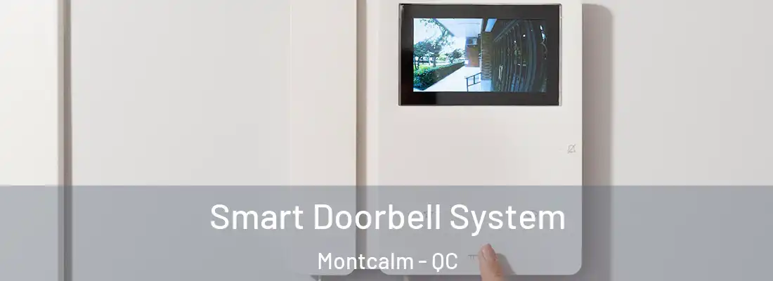  Smart Doorbell System Montcalm - QC