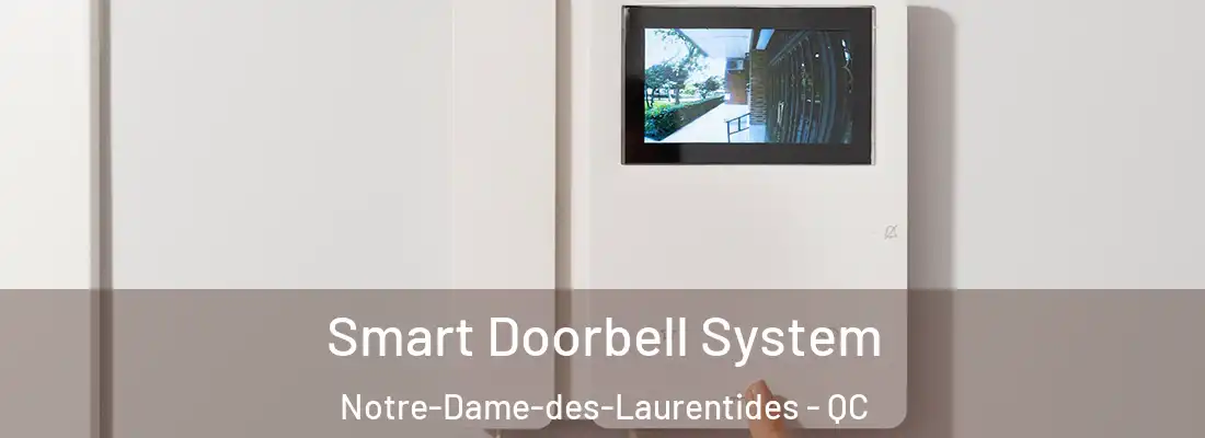  Smart Doorbell System Notre-Dame-des-Laurentides - QC