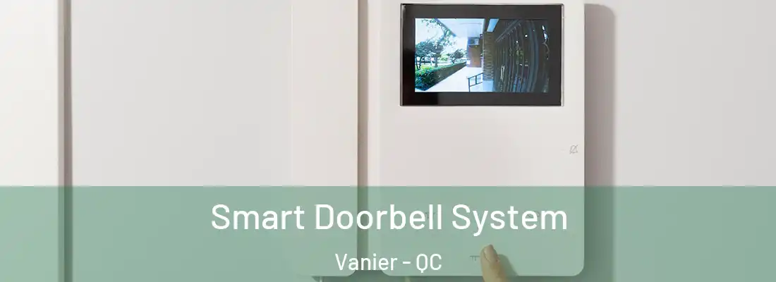  Smart Doorbell System Vanier - QC