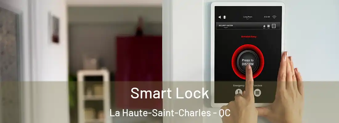  Smart Lock La Haute-Saint-Charles - QC