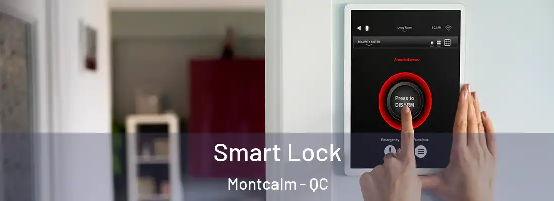  Smart Lock Montcalm - QC