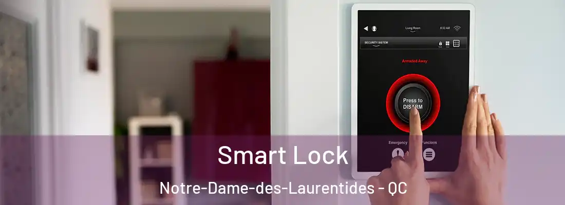  Smart Lock Notre-Dame-des-Laurentides - QC