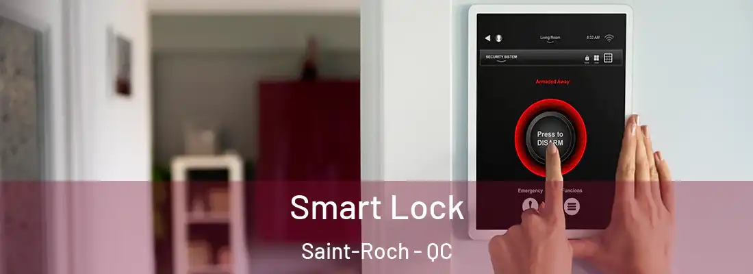  Smart Lock Saint-Roch - QC