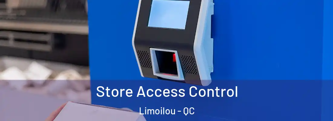  Store Access Control Limoilou - QC