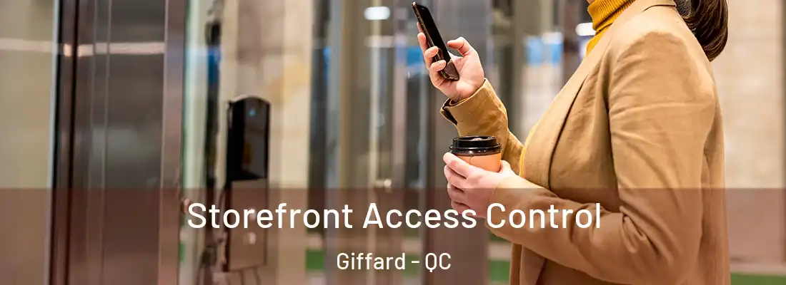  Storefront Access Control Giffard - QC