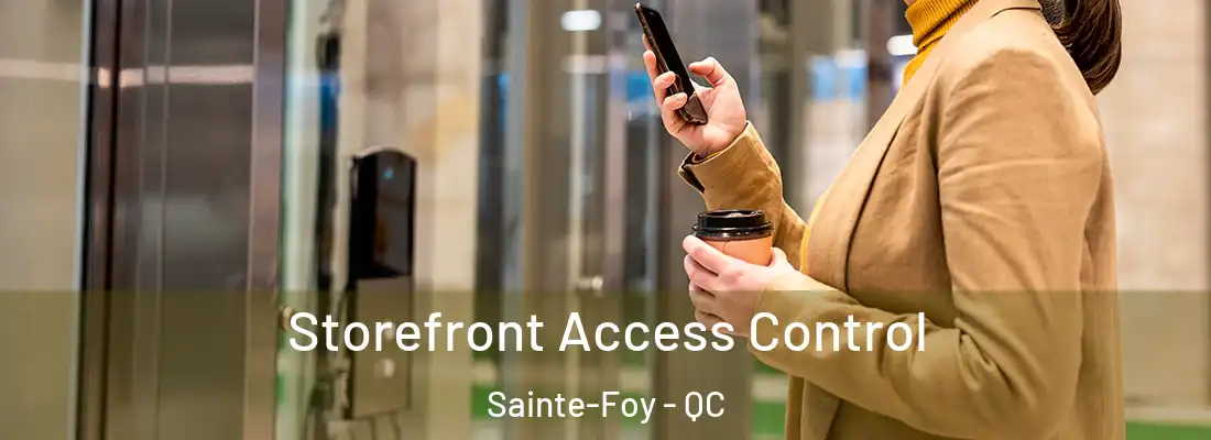  Storefront Access Control Sainte-Foy - QC