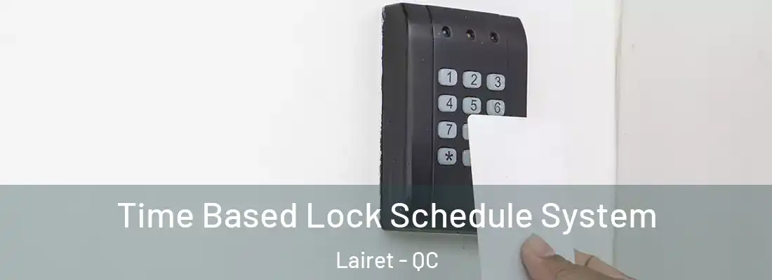  Time Based Lock Schedule System Lairet - QC