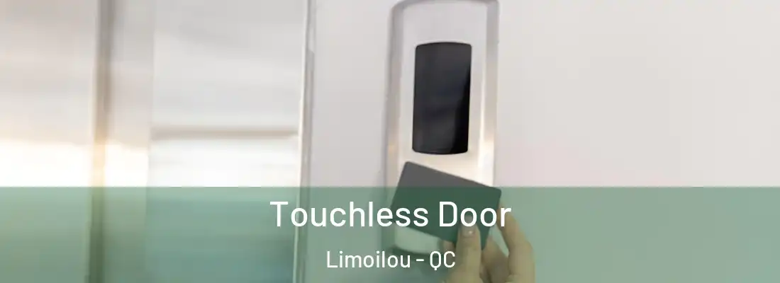  Touchless Door Limoilou - QC