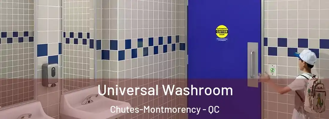  Universal Washroom Chutes-Montmorency - QC