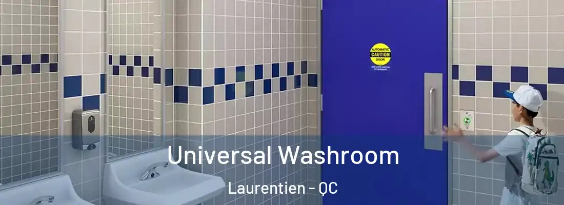  Universal Washroom Laurentien - QC