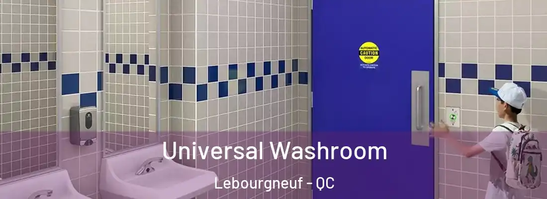  Universal Washroom Lebourgneuf - QC